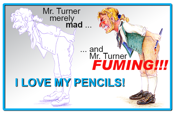 Angry Mr. Turner